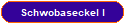 Schwobaseckel I